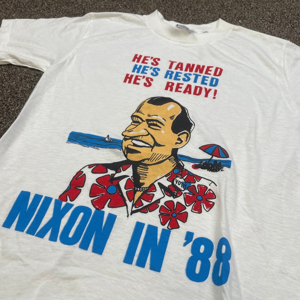 Vintage 80s Nixon In 88 Tanned Rested Ready Political Satire T-Shirt White M